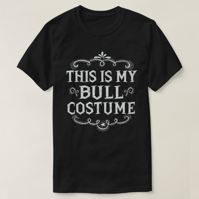 Das ist mein Bullkostüm Funny Lazy Halloween T-Shirt (Design vorne)