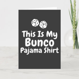 Das ist mein Bunco-Pyjama-Shirt lustiges Geschenk Karte