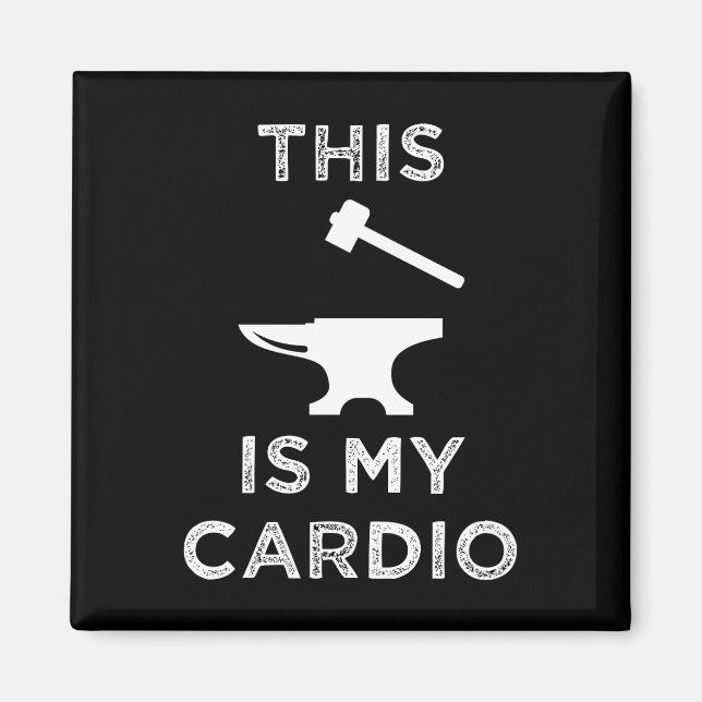 Das ist mein Cardio - Schmiedekunst Magnet (Vorne)