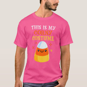 Das ist mein Corny Costume Candy Mais Halloween Me T-Shirt