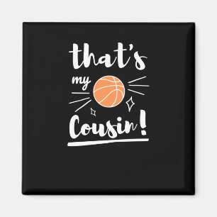 Das ist mein Cousin Basketball Magnet