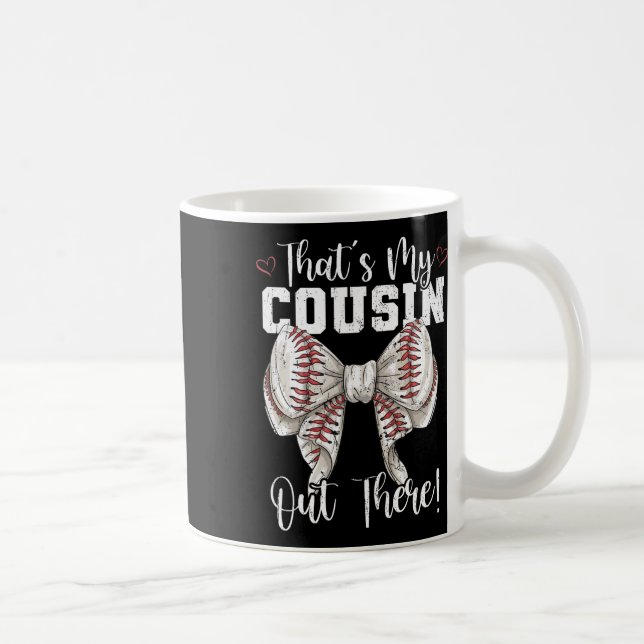 Das ist mein Cousin da draußen Baseball Coquette B Kaffeetasse (Rechts)