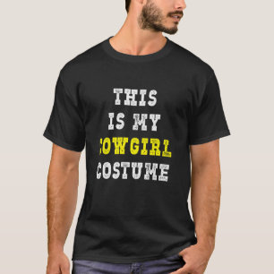 Das ist mein Cowgirl-Kostüm Halloween Lustiger Wes T-Shirt