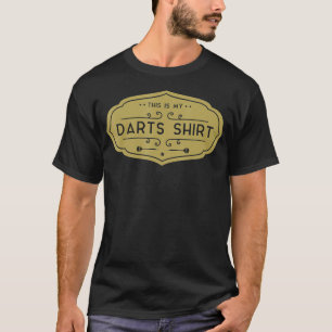 Das ist mein Darts Funny Sprichwort Dart Player T-Shirt