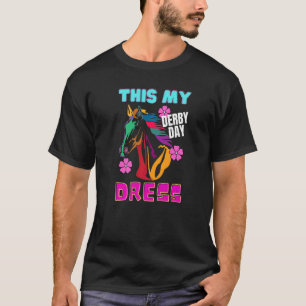 Das ist mein Derby-Tag-Kleid Pferderennen  Derby-T T-Shirt