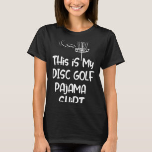 Das ist mein Disc-Golf-Pyjama-Shirt, lustiges Disc T-Shirt