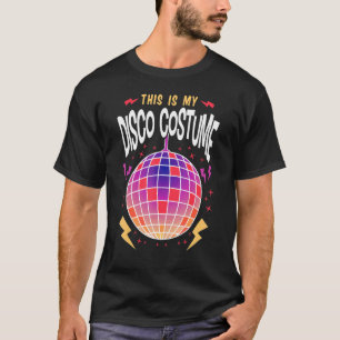 Das ist mein Diskothek Kostüm Unglaublich witzig 7 T-Shirt