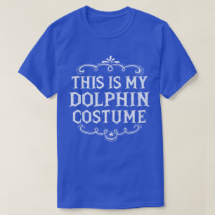 Das ist mein Dolphin-Kostüm Funny Lazween T-Shirt
