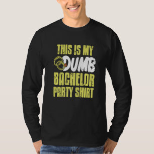 Das ist mein dummes Junggesellenabschied-Shirt Ret T-Shirt