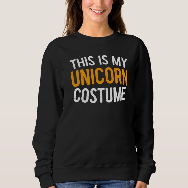 Das ist mein Einhornkostüm Halloween Sweatshirt (Vorderseite)