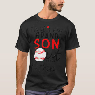 Das ist mein Enkel da draußen Baseball für Oma _ T-Shirt