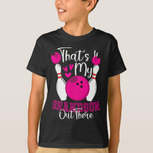 Das ist mein Enkel da draußen Bowling Oma Mothe T-Shirt