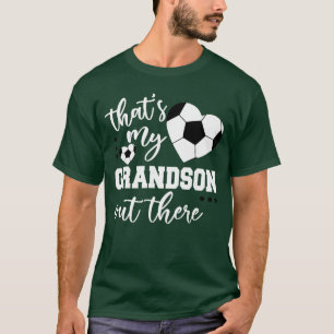 Das ist mein Enkel da draussen Fussball Oma Mutter T-Shirt