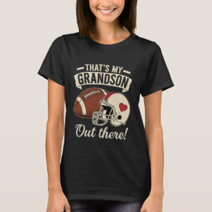 Das ist mein Enkel da draußen Lustiger Fußball-Opa T-Shirt