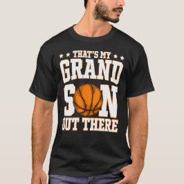 Das ist mein Enkel dort Basketball-Oma T-Shirt