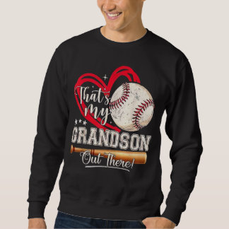 Das ist mein Enkel dort draußen Baseball-Oma Sweatshirt