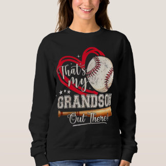 Das ist mein Enkel dort draußen Baseball-Oma Sweatshirt