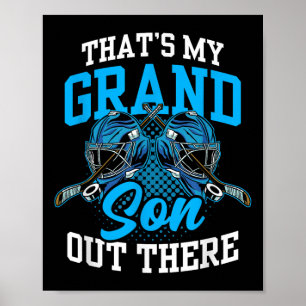 Das ist mein Enkel dort draußen Eishockey Athlet S Poster