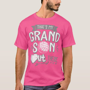 Das ist mein Enkel dort draußen Volleyball-Oma T-Shirt