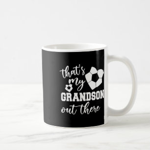 Das ist mein Enkel dort Fußball-Oma Mutter Kaffeetasse