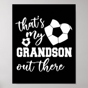 Das ist mein Enkel dort Fußball-Oma Mutter Poster