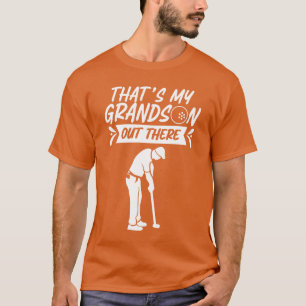Das ist mein Enkel dort Golf Sportler frie T-Shirt