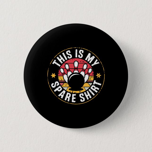 Das ist mein Ersatzteam für Bowling - Funny Bowler Button (Vorderseite)