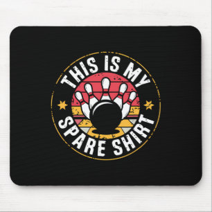 Das ist mein Ersatzteam für Bowling - Funny Bowler Mousepad
