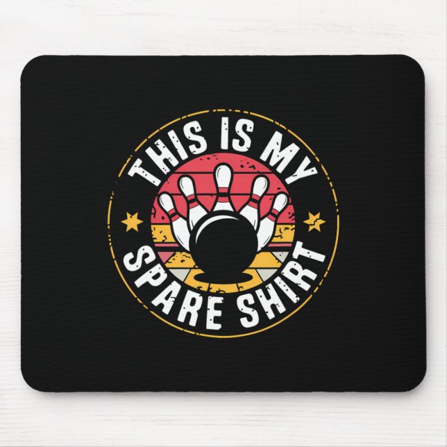 Das ist mein Ersatzteam für Bowling - Funny Bowler Mousepad (Vorne)