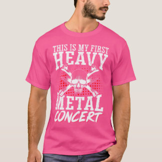 Das ist mein erstes Heavy Metal Konzert T-Shirt