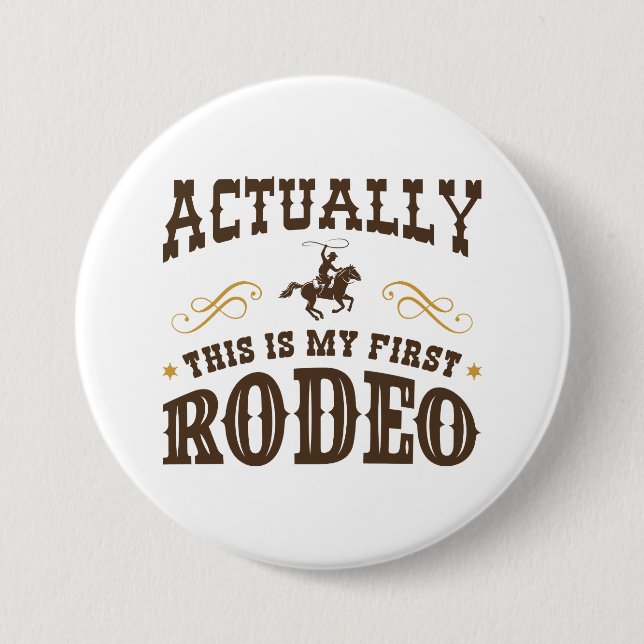 Das ist mein erstes Rodeo Button (Vorderseite)
