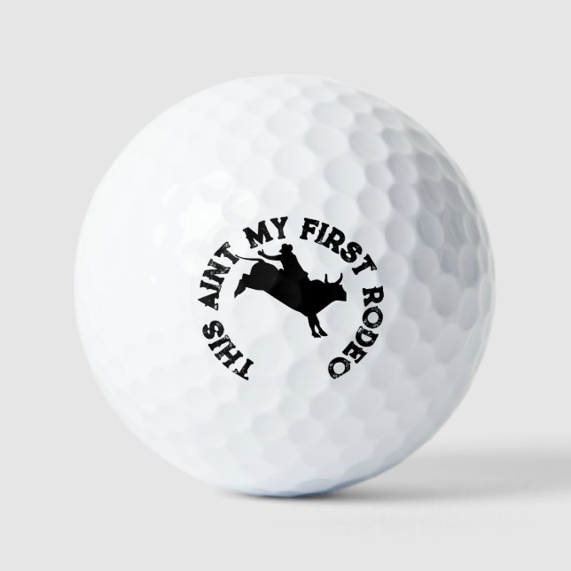 Das ist mein erstes Rodeo Golfball (Vorderseite)