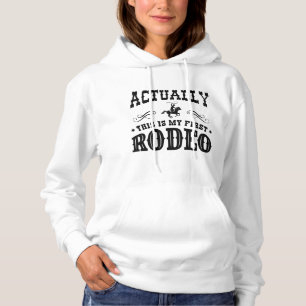 Das ist mein erstes Rodeo Hoodie