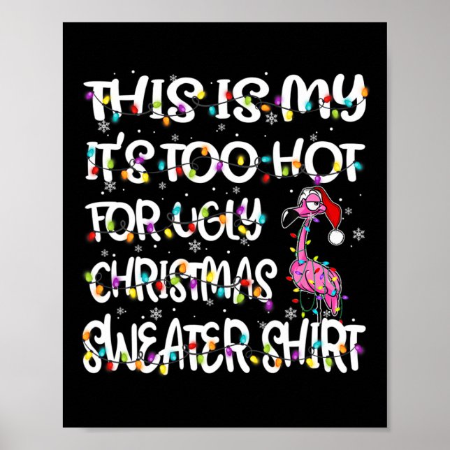 Das ist mein Es ist zu heiß für hässlichen Flaming Poster (Vorne)