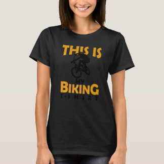 Das ist mein Fahrrad-Mountainbike T-Shirt