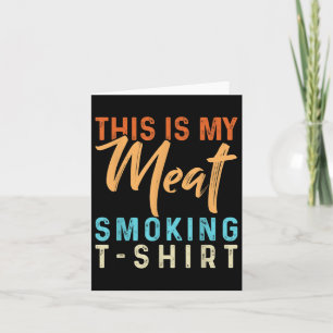 Das ist mein Fleisch Rauchen lustige Grillen Smoke Karte