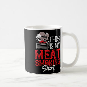 Das ist mein Fleisch rauchen Shirt Funny Grillen G Kaffeetasse