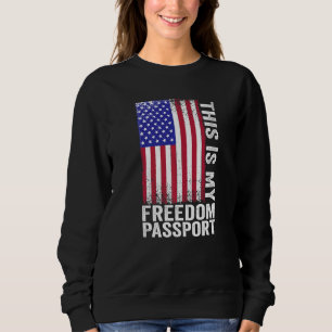 Das ist mein Freiheitsausweis Medizinische Freihei Sweatshirt