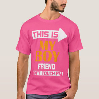 Das ist mein Freund, Touch ihn nicht T-Shirt