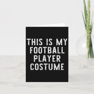Das ist mein Fußball-Spielerkostüm Halloween Easy Karte