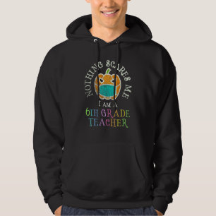 Das ist mein geiles 6. Grade Teacher Costume Don't Hoodie