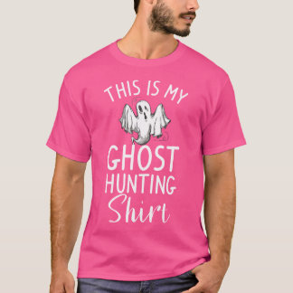 Das ist mein Geisterjäger-Shirt Halloween T-Shirt