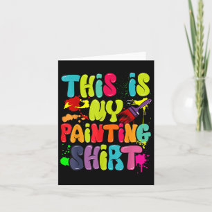 Das ist mein Gemälde Shirt Funny Art Liebhaber anw Karte