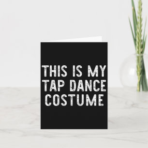 Das ist mein Gestochen Tanzkostüm Halloween Easy D Karte