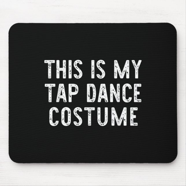 Das ist mein Gestochen Tanzkostüm Halloween Easy D Mousepad (Vorne)