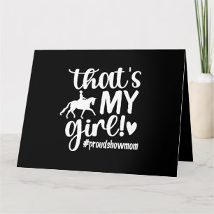Das ist mein Girl Proud Horse Show Mama Reitsport Karte