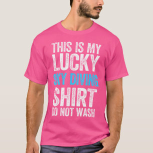 Das ist mein Glück beim Tauchen in der Luft. T-Shirt