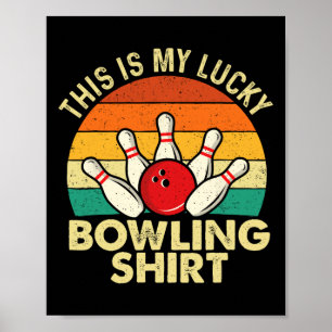 Das ist mein Glück im Bowling Shirt - Bowler Bowli Poster