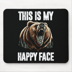 Das ist mein glücklicher Bärenbär Funny Grizzy For Mousepad