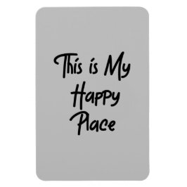 Das ist mein glücklicher Ort Magnet